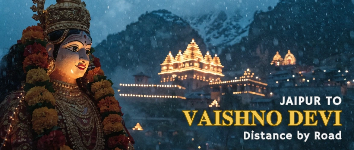 Jaipur to Vaishno Devi Temple: Distance, Time & Route